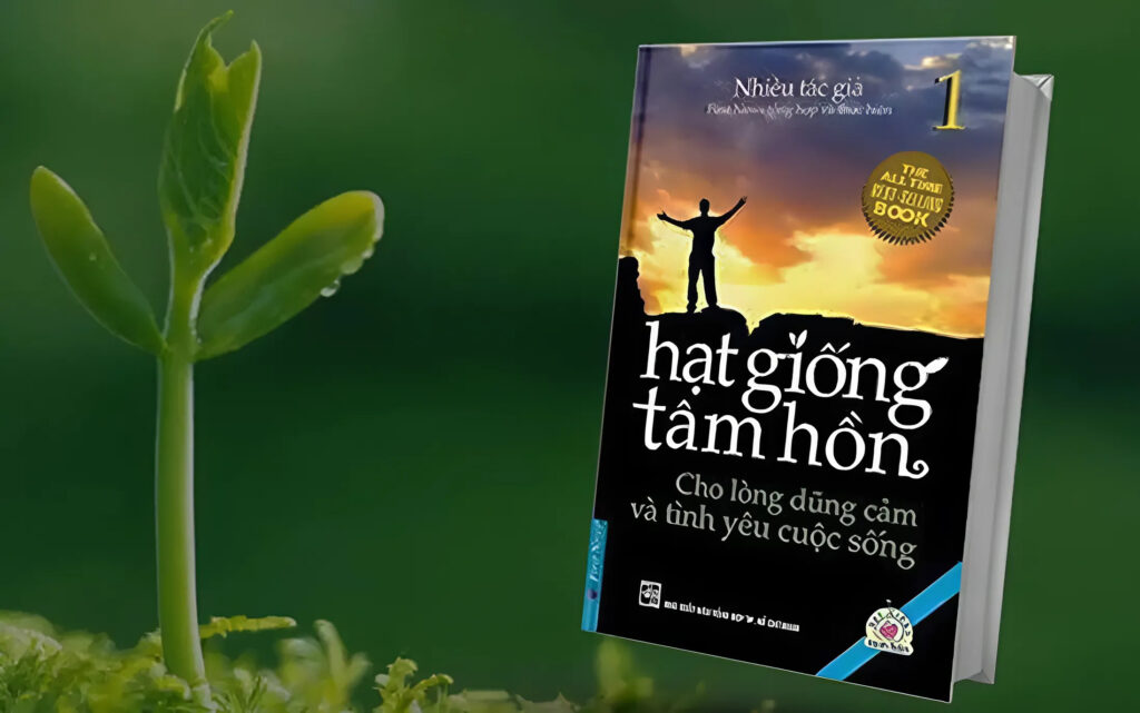 Hạt giống tâm hồn - Jack Canfield